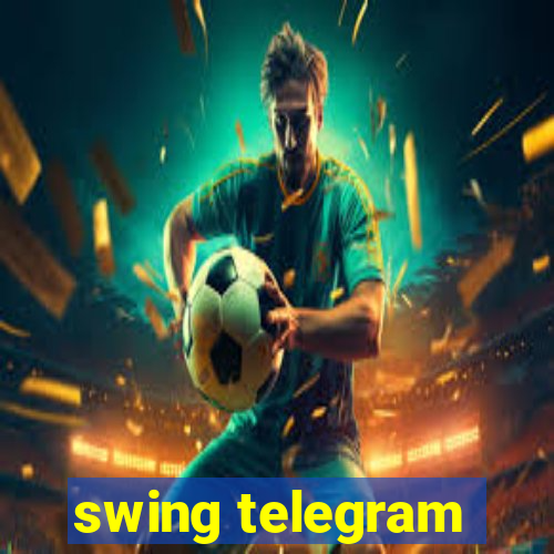 swing telegram